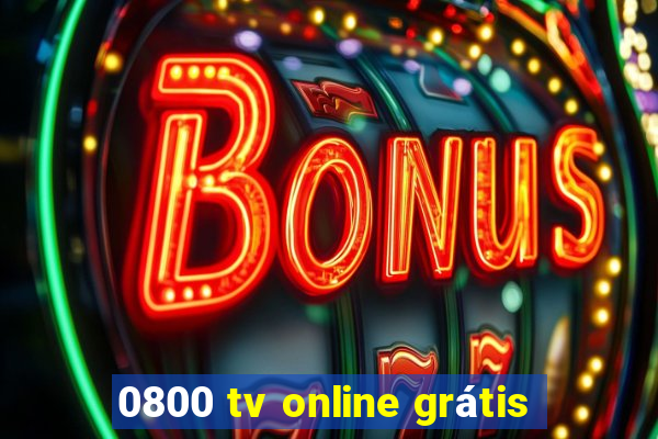 0800 tv online grátis