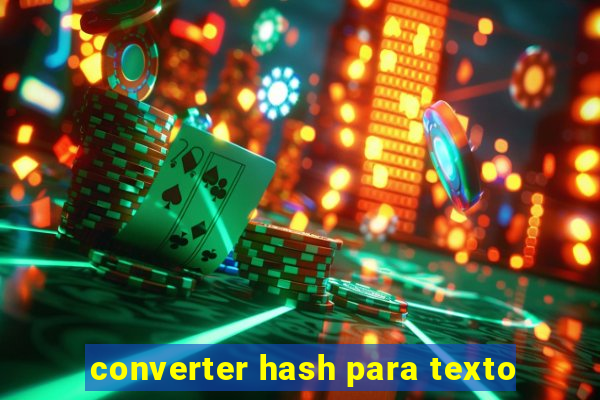 converter hash para texto