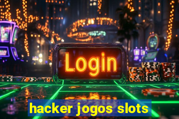 hacker jogos slots