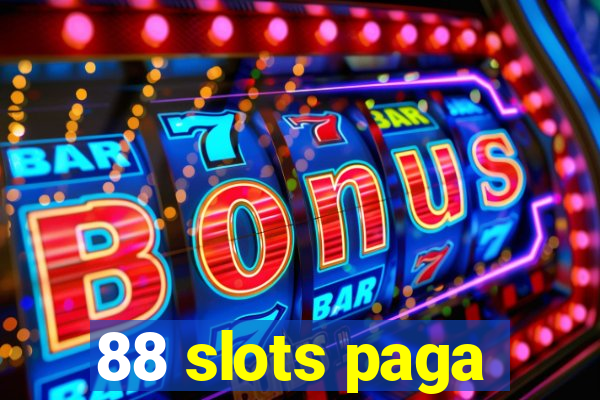 88 slots paga