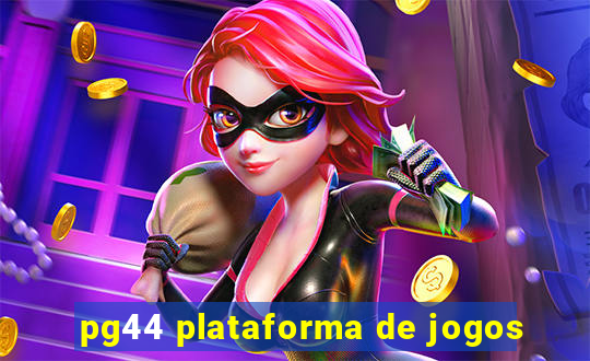 pg44 plataforma de jogos