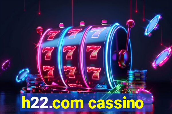 h22.com cassino