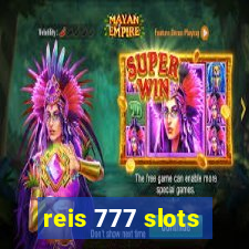 reis 777 slots