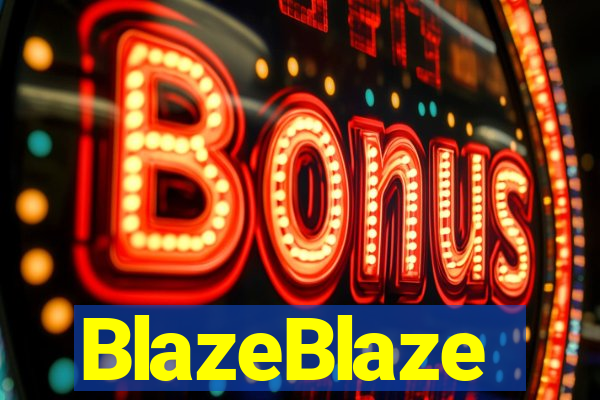 BlazeBlaze