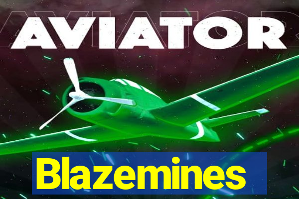 Blazemines