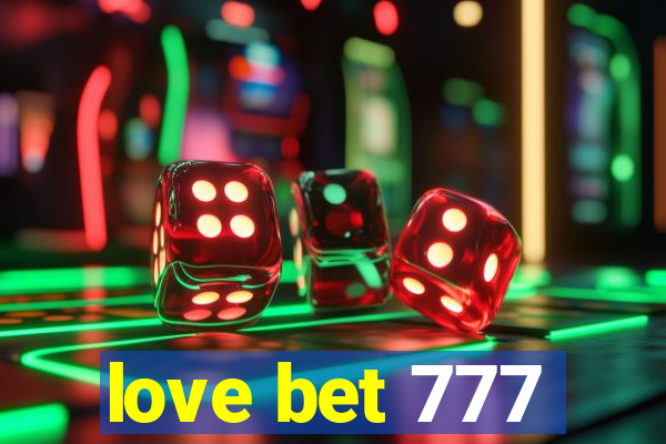 love bet 777