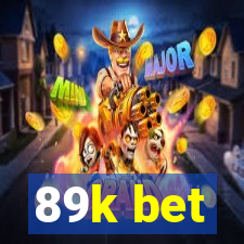 89k bet