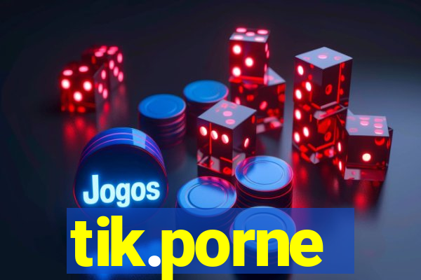 tik.porne