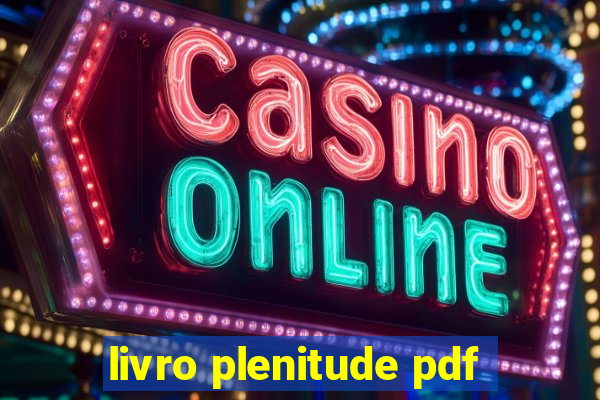 livro plenitude pdf