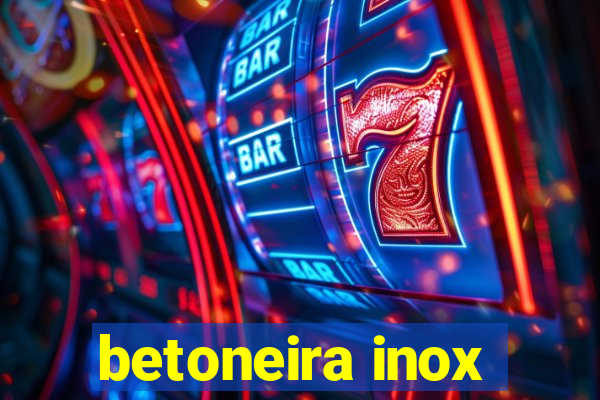 betoneira inox