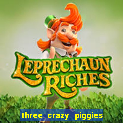 three crazy piggies onde jogar