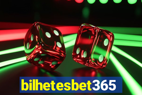 bilhetesbet365