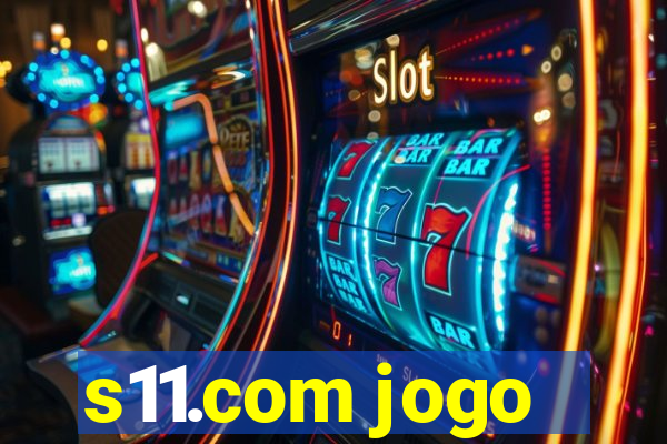 s11.com jogo