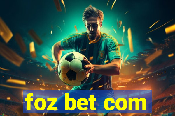 foz bet com