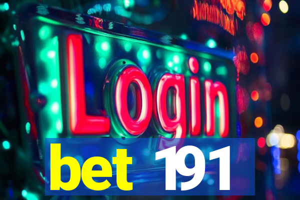 bet 191