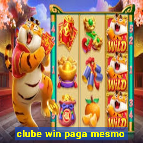 clube win paga mesmo