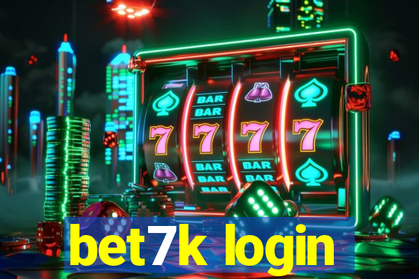 bet7k login