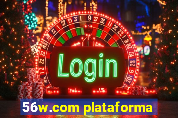 56w.com plataforma