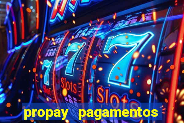 propay pagamentos ltda jogos