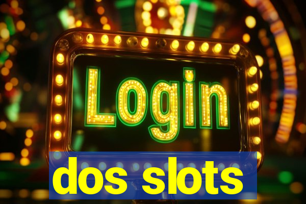 dos slots