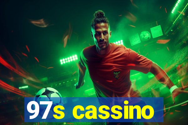 97s cassino