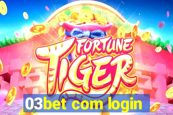 03bet com login