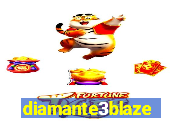 diamante3blaze