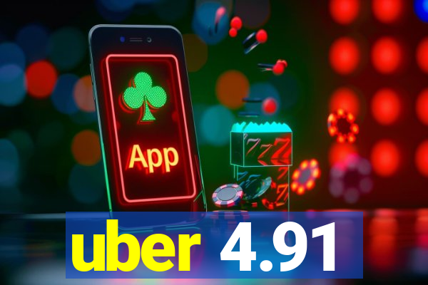 uber 4.91