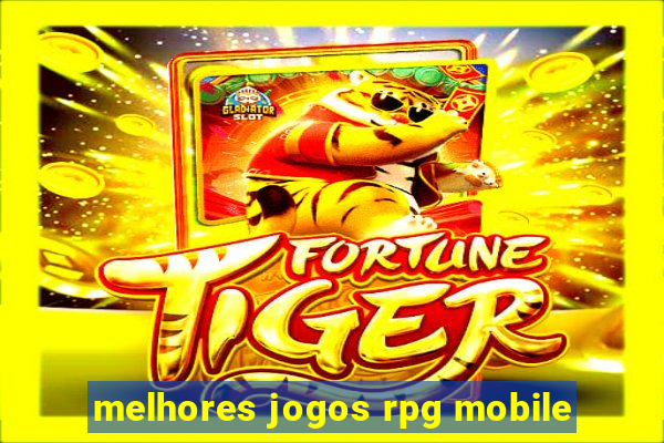 melhores jogos rpg mobile