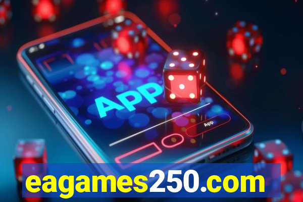 eagames250.com