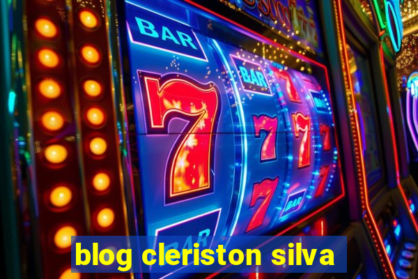 blog cleriston silva