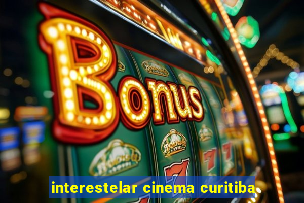 interestelar cinema curitiba