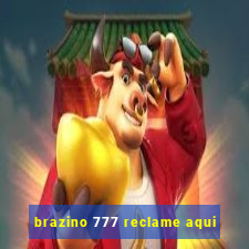 brazino 777 reclame aqui