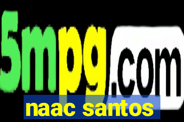 naac santos