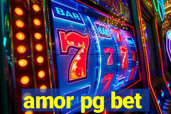 amor pg bet