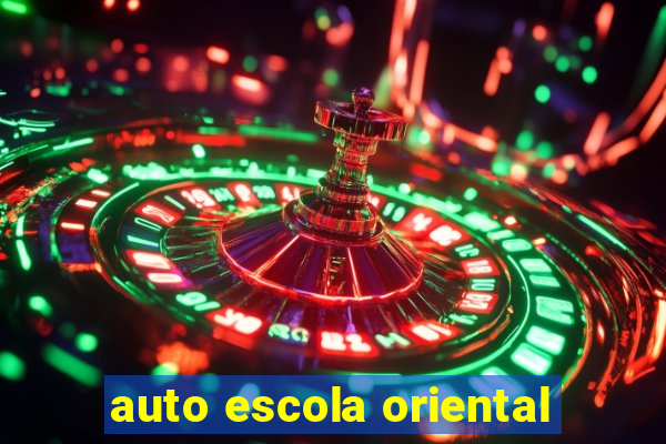 auto escola oriental