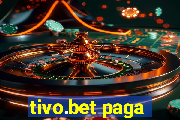 tivo.bet paga