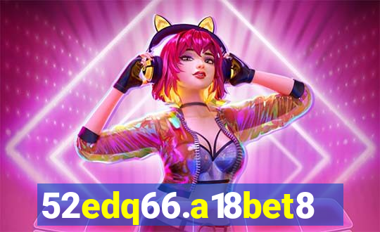 52edq66.a18bet8.com