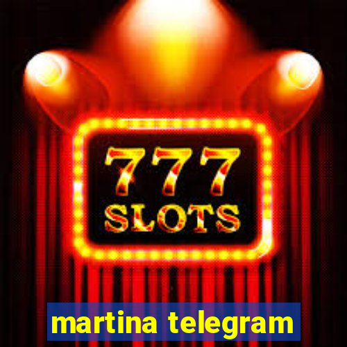 martina telegram