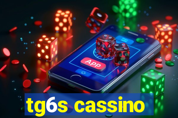 tg6s cassino