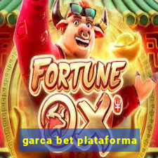 garca bet plataforma