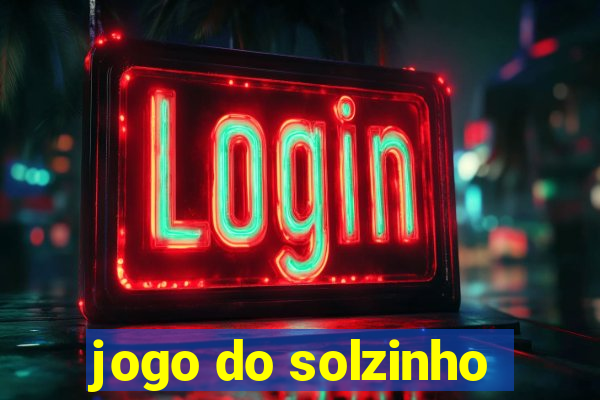 jogo do solzinho