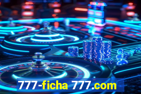 777-ficha 777.com