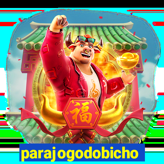 parajogodobicho