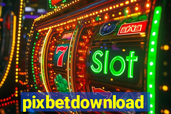 pixbetdownload