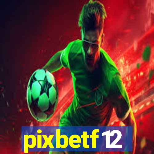 pixbetf12