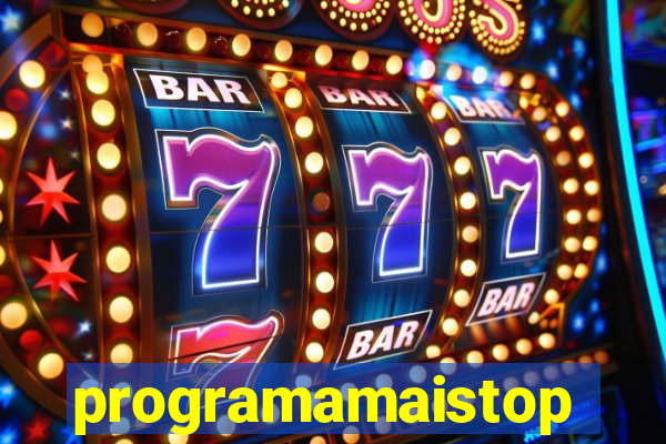 programamaistop