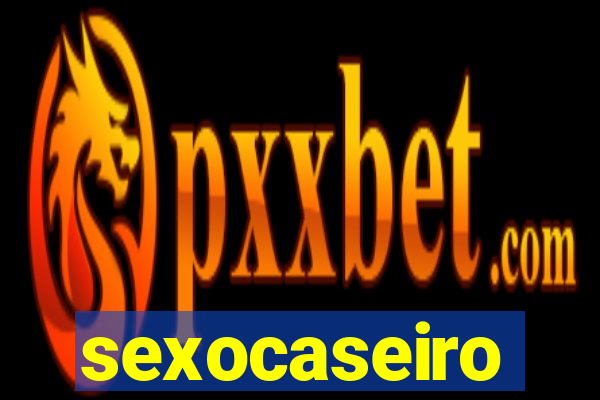 sexocaseiro