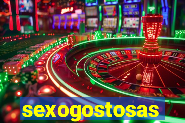 sexogostosas