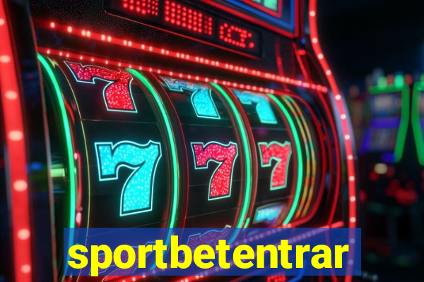 sportbetentrar